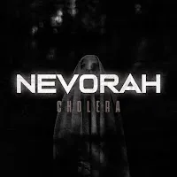 Nevorah — Cholera — обложка