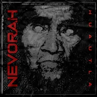 Nevorah — Huautla — обложка